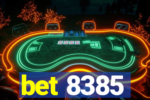 bet 8385